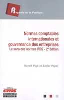 Normes comptables internationales et gouvernance des entreprises, Le sens des normes IFRS