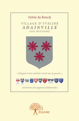 Village d'Yveline - Adainville son histoire