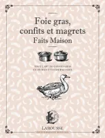 Foie gras, confits et magrets