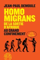 Homo migrans, De la sortie d'Afrique au Grand Confinement