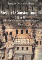 Histoire des conciles oecuméniques, 1, Nicée et Constantinople 324 et 381, Histoire des conciles oecuméniques <br> Tome 1