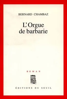 L'Orgue de barbarie, roman