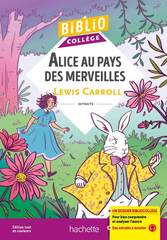 Livres Littérature et Essais littéraires Œuvres Classiques Classiques commentés BiblioCollège Alice au pays des merveilles Lewis Carroll