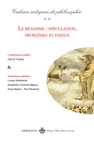 Cahiers critiques de philosophie n°19, Le réalisme : spéculation, problèmes et enjeux