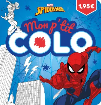 SPIDER-MAN - Mon P'tit Colo - MARVEL
