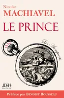 Le prince, Texte intégral préfacé par l'historien benoist rousseau