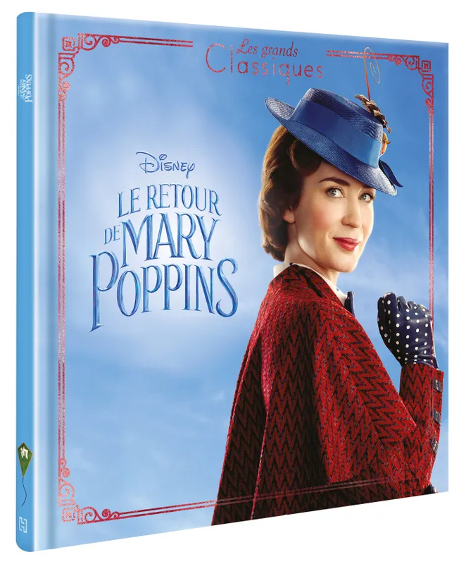 LE RETOUR DE MARY POPPINS - Les Grands Classiques - L'histoire du film - Disney Disney