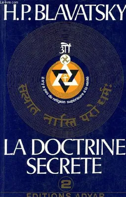 Doctrine Secrète - T.2 Evol. Symbolisme, Volume 2, Evolution du symbolisme, Volume 2, Evolution du symbolisme