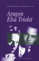 Recherches croisées Aragon-Elsa Triolet., 10, Recherches croisées Aragon / Elsa Triolet, n°10