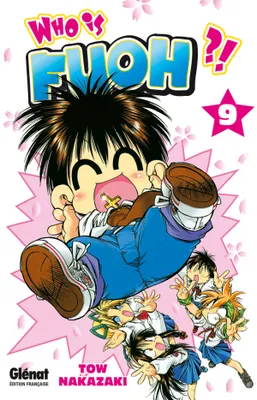 9, Who is Fuoh ?! - Tome 09