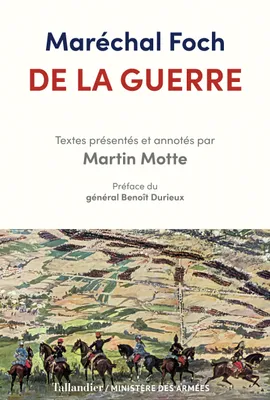 De la guerre, Textes présentés et annotés par Martin Motte
