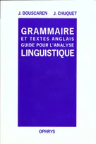 Grammaire et textes anglais - guide pour l'analyse linguistique, guide pour l'analyse linguistique