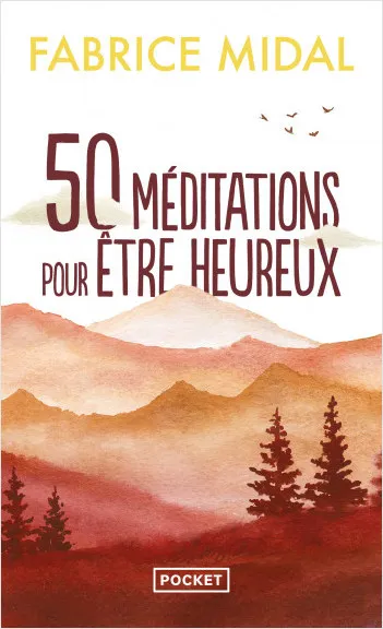 Livres Bien être Forme et Beauté 50 méditations pour être heureux Fabrice Midal