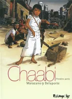 1, Chaabi (Tome 1-Première partie), La révolte