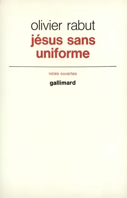 Jesus sans uniforme