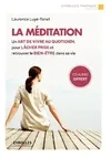 La méditation, Un art de vivre au quotidien, pour lâcher prise et retrouver le bien-être dans sa vie - Pistes audio en téléchargement
