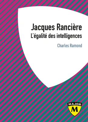 Jacques Rancière, L'égalité des intelligences