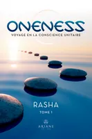 Oneness, Voyage en la conscience unitaire