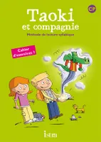 Taoki et compagnie CP - Cahier d'exercices 1 - Edition 2010, Cahier d'exercices 1