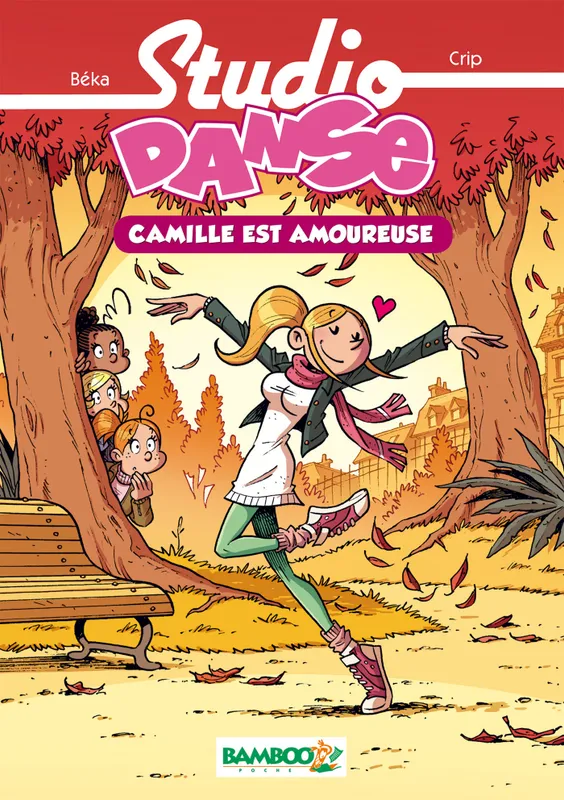 Livres Jeunesse de 6 à 12 ans Romans 5, Studio Danse - Poche - tome 05, Camille est amoureuse CRIP+B KA