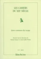 Les Cahiers du XIXe siècle, numéro 5, Lieux communs du voyage