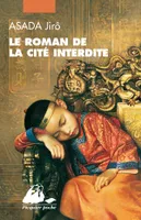 Le roman de la Cité Interdite