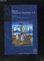 Revue d'histoire maritime 2 et 3