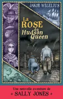 La rose du "Hudson Queen", Une nouvelle aventure de sally jones