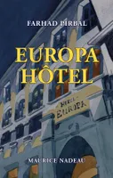 Europa Hôtel, Récit