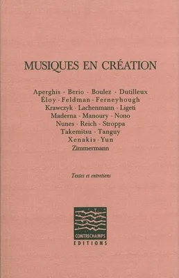 Musiques en création, Aperghis, Berio, Boulez... [et al.]