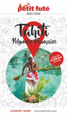 Guide Tahiti - Polynésie 2023 Petit Futé