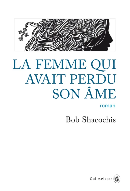 Livres Littérature et Essais littéraires Romans contemporains Etranger La femme qui avait perdu son âme Bob Shacochis