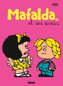 8, Mafalda - Tome 08 NE, Mafalda et ses amis