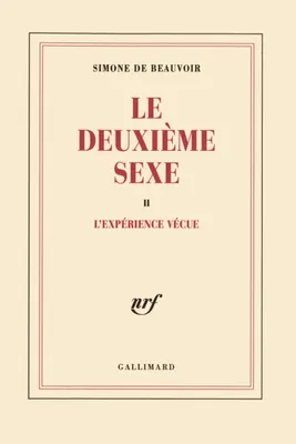 Le deuxième sexe (Tome 2-L'expérience vécue), L'expérience vécue
