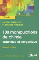 100 manipulations de chimie organique et inorganique, CAPES et agrégation de sciences physiques