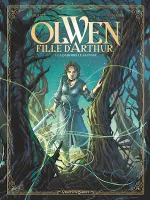 Olwen, fille d'Arthur - Tome 01, La Damoiselle Sauvage