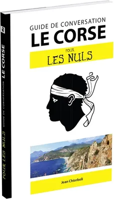 Le corse - Guide de conversation Pour les Nuls, 2e edition