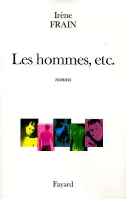 Les Hommes, etc., roman
