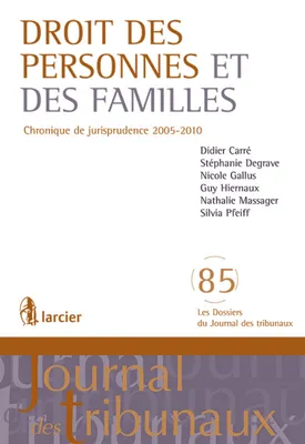 Droit des personnes et des familles, Chronique de jurisprudence 2005-2010
