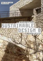 Sustainable design 8, Vers une nouvelle éthique pour l'archtecture et la ville