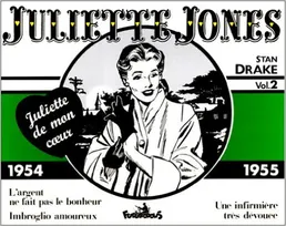 Juliette de mon cœur, 2 : Juliette Jones, (1954-1955)