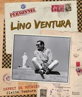 Lino Ventura, carnet de voyages