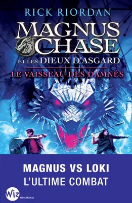 3, Magnus Chase et les dieux d'Asgard - tome 3, Le vaisseau des damnés