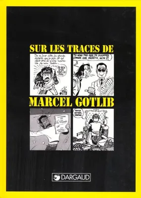 Sur les traces de Marcel Gotlib - Tome 0 - Sur les traces de Marcel Gotlib