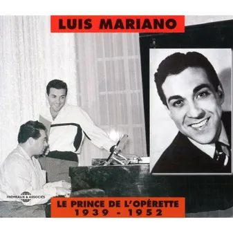 LUIS MARIANO LE PRINCE DE L OPERETTE 1939 1952 DOUBLE CD AUDIO