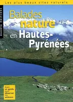 Balades nature en Hautes-Pyrénées, les plus beaux sites naturels