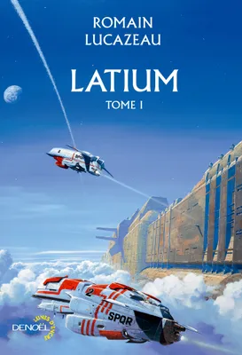 Latium (Tome 1)