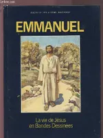 Emmanuel, les textes des quatre Évangiles...