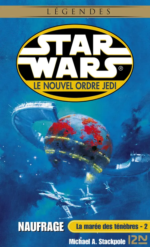 Star Wars - La marée des ténèbres, tome 2 : Naufrage Michael A. Stackpole