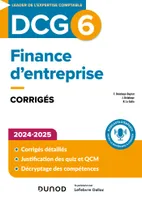 0, DCG 6 - Finance d'entreprise - Corrigés - 2024-2025